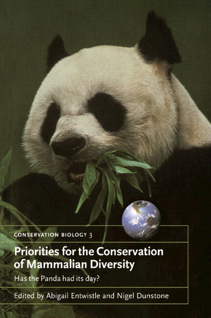 Priorities for the Conservation of Mammalian Diversity; Has the Panda had its Day? (Hardback) 9780521772792