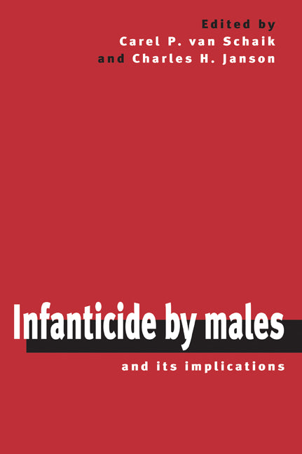 Infanticide by Males and its Implications (Hardback) 9780521772952