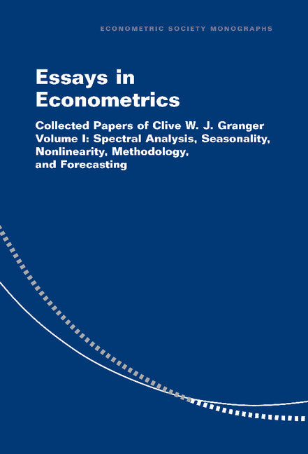 Essays in Econometrics; Collected Papers of Clive W. J. Granger (Hardback) 9780521772976