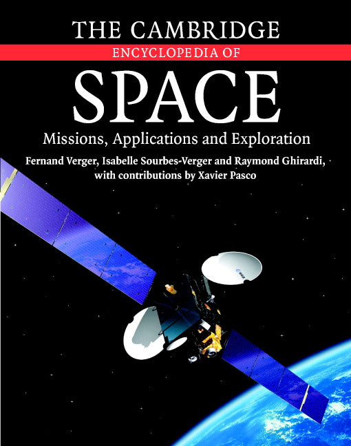 The Cambridge Encyclopedia of Space; Missions, Applications and Exploration (Hardback) 9780521773003