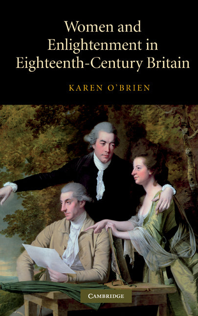 Women and Enlightenment in Eighteenth-Century Britain (Hardback) 9780521773492