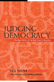 Judging Democracy; The New Politics of the High Court of Australia (Hardback) 9780521773454