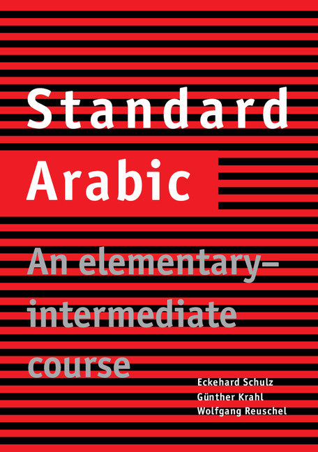 Standard Arabic; An Elementary-Intermediate Course (Paperback) 9780521774659