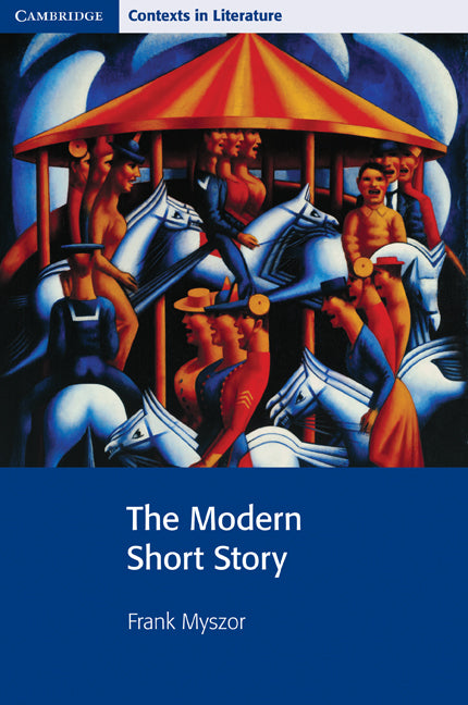 The Modern Short Story (Paperback) 9780521774734