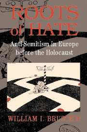 Roots of Hate; Anti-Semitism in Europe before the Holocaust (Hardback) 9780521773089
