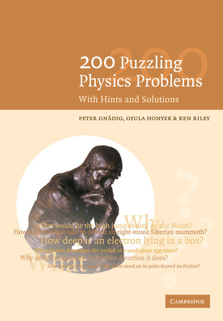 200 Puzzling Physics Problems; With Hints and Solutions (Paperback) 9780521774802