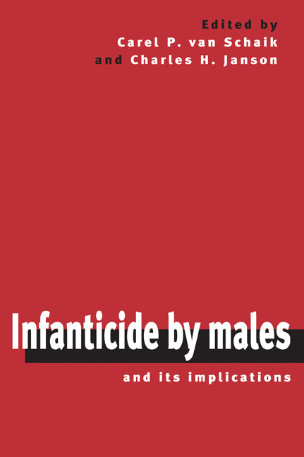 Infanticide by Males and its Implications (Paperback) 9780521774987