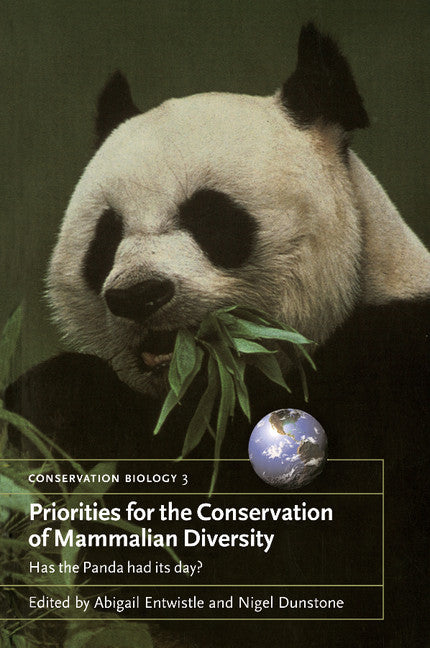 Priorities for the Conservation of Mammalian Diversity; Has the Panda had its Day? (Paperback) 9780521775366