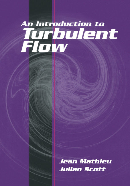 An Introduction to Turbulent Flow (Paperback) 9780521775380