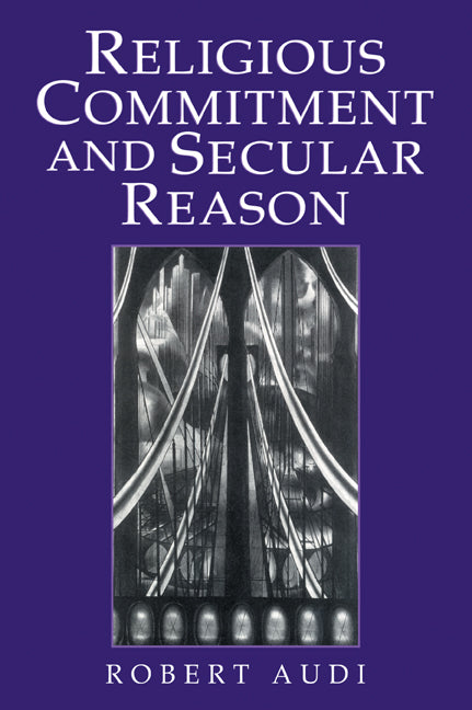 Religious Commitment and Secular Reason (Paperback) 9780521775700