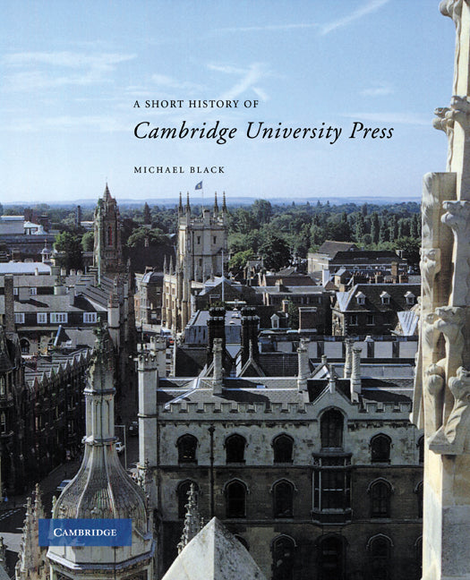 A Short History of Cambridge University Press (Paperback) 9780521775724