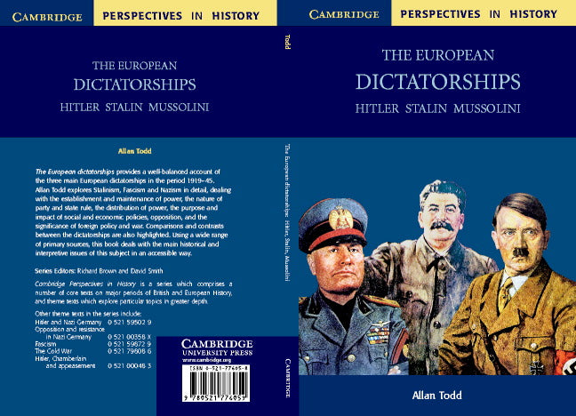 The European Dictatorships; Hitler, Stalin, Mussolini (Paperback) 9780521776059