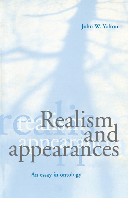 Realism and Appearances; An Essay in Ontology (Paperback) 9780521776608