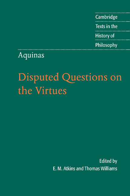 Thomas Aquinas: Disputed Questions on the Virtues (Paperback) 9780521776615