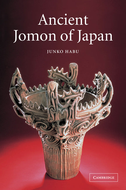 Ancient Jomon of Japan (Paperback) 9780521776707