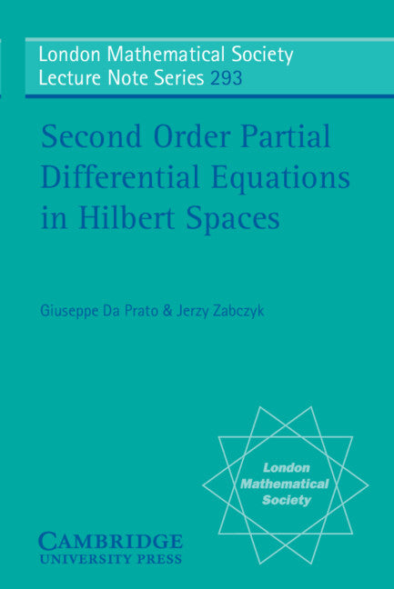 Second Order Partial Differential Equations in Hilbert Spaces (Paperback) 9780521777292