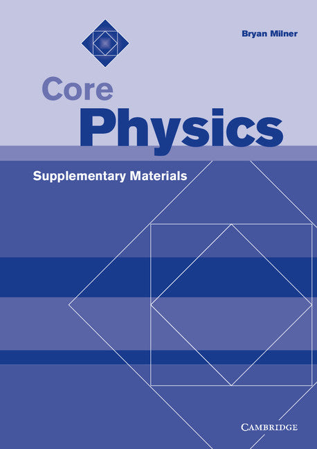 Core Physics Supplementary Materials (Spiral-bound) 9780521778053