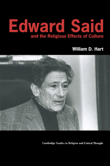 Edward Said and the Religious Effects of Culture (Paperback) 9780521778107