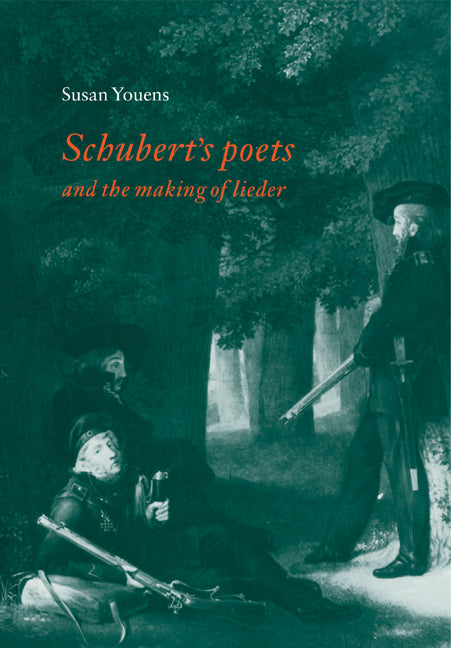 Schubert's Poets and the Making of Lieder (Paperback) 9780521778626