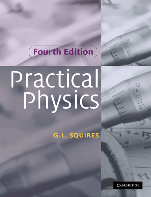 Practical Physics (Paperback) 9780521779401