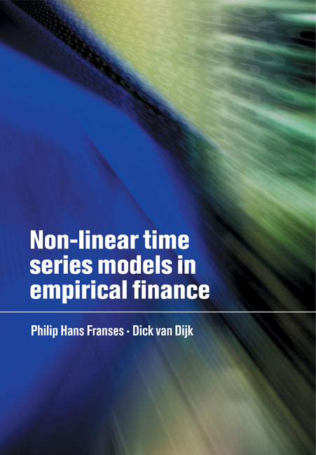 Non-Linear Time Series Models in Empirical Finance (Paperback) 9780521779654