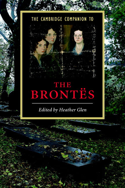 The Cambridge Companion to the Brontës (Paperback) 9780521779715