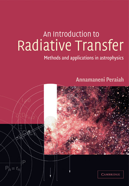 An Introduction to Radiative Transfer; Methods and Applications in Astrophysics (Paperback) 9780521779890