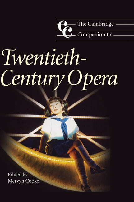 The Cambridge Companion to Twentieth-Century Opera (Hardback) 9780521780094