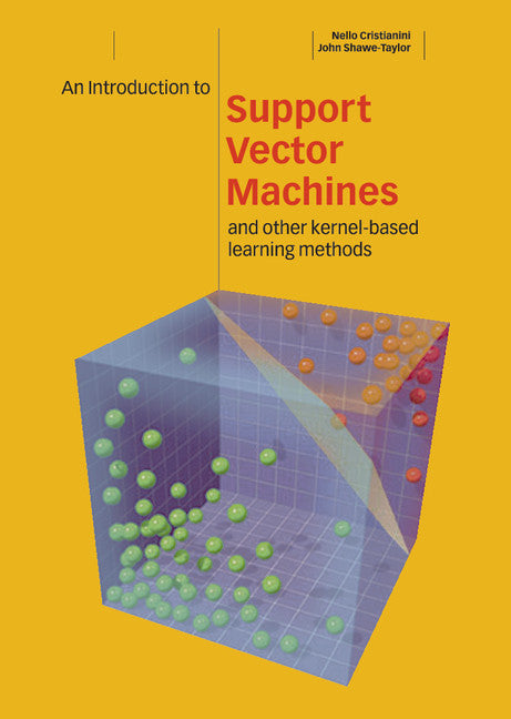 An Introduction to Support Vector Machines and Other Kernel-based Learning Methods (Hardback) 9780521780193