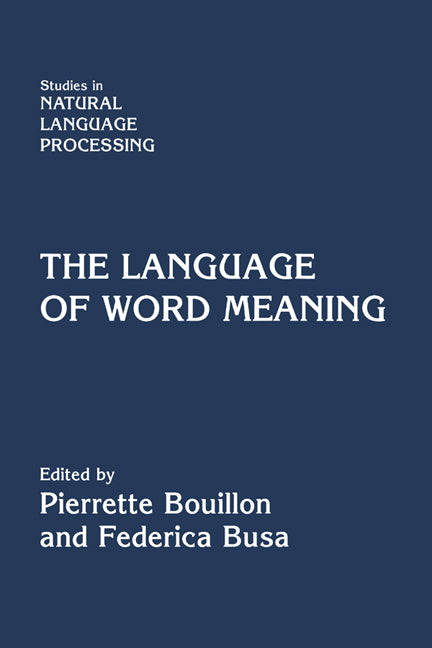 The Language of Word Meaning (Hardback) 9780521780483