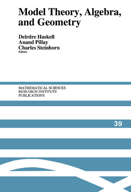 Model Theory, Algebra, and Geometry (Hardback) 9780521780681