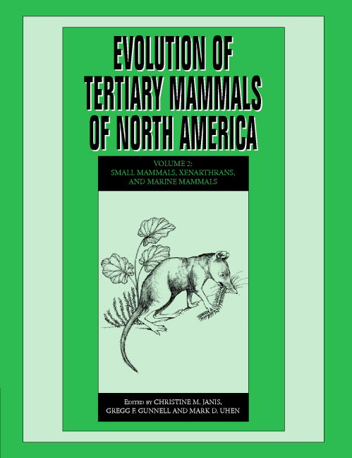 Evolution of Tertiary Mammals of North America: Volume 2, Small Mammals, Xenarthrans, and Marine Mammals (Hardback) 9780521781176