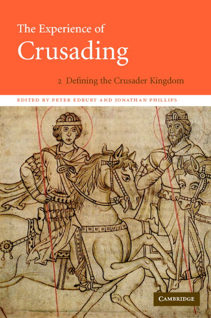 The Experience of Crusading (Hardback) 9780521781510