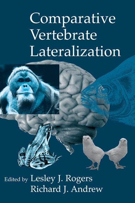 Comparative Vertebrate Lateralization (Hardback) 9780521781619