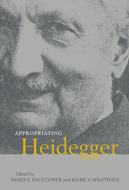 Appropriating Heidegger (Hardback) 9780521781817