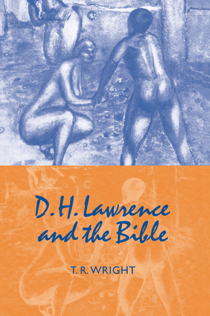 D. H. Lawrence and the Bible (Hardback) 9780521781893
