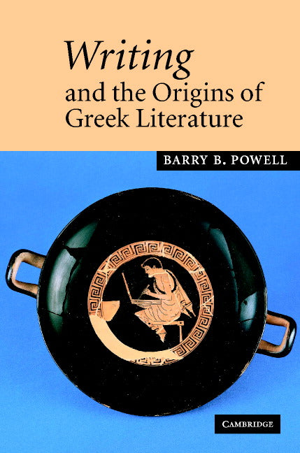 Writing and the Origins of Greek Literature (Hardback) 9780521782067