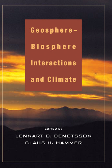 Geosphere-Biosphere Interactions and Climate (Hardback) 9780521782388