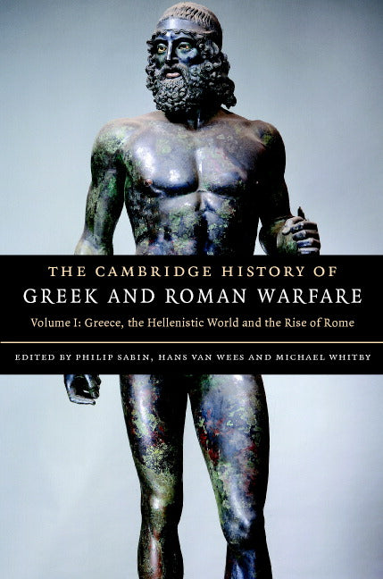 The Cambridge History of Greek and Roman Warfare (Hardback) 9780521782739