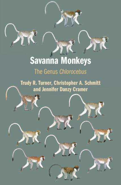 Savanna Monkeys; The Genus Chlorocebus (Hardback) 9780521782944