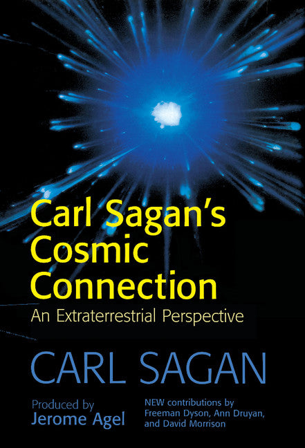 Carl Sagan's Cosmic Connection; An Extraterrestrial Perspective (Hardback) 9780521783033