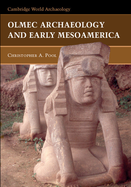 Olmec Archaeology and Early Mesoamerica (Hardback) 9780521783125