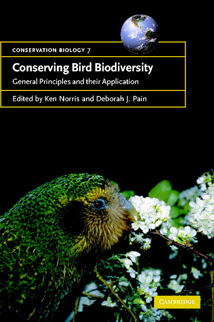 Conserving Bird Biodiversity; General Principles and their Application (Hardback) 9780521783408