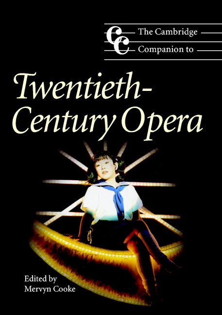 The Cambridge Companion to Twentieth-Century Opera (Paperback) 9780521783934