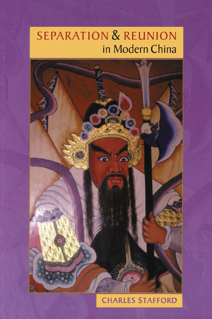 Separation and Reunion in Modern China (Paperback) 9780521784344