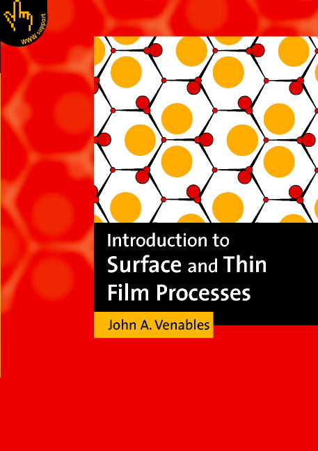 Introduction to Surface and Thin Film Processes (Paperback) 9780521785006
