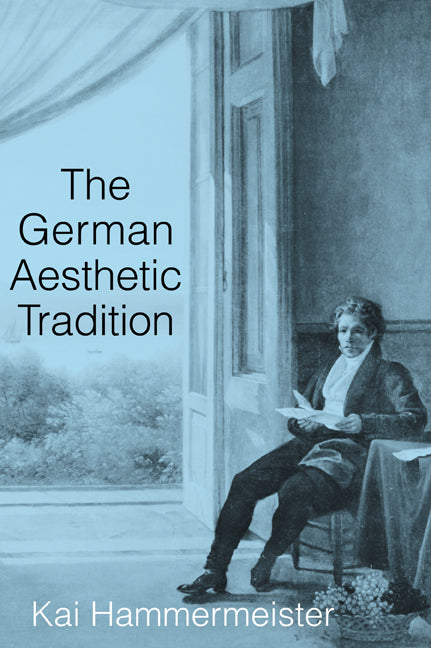 The German Aesthetic Tradition (Paperback) 9780521785549