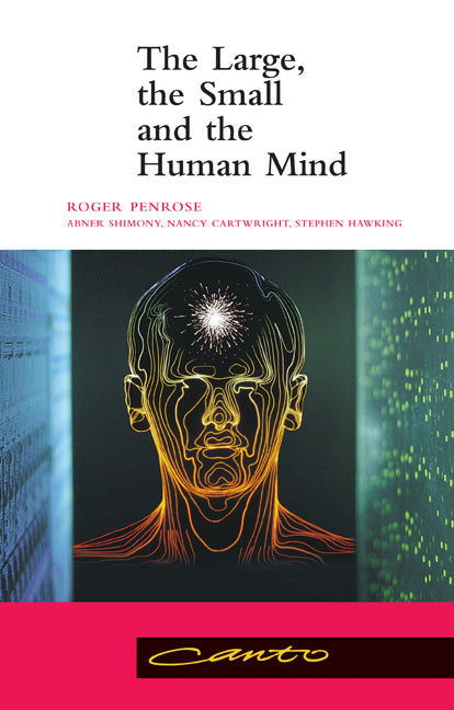 The Large, the Small and the Human Mind (Paperback) 9780521785723