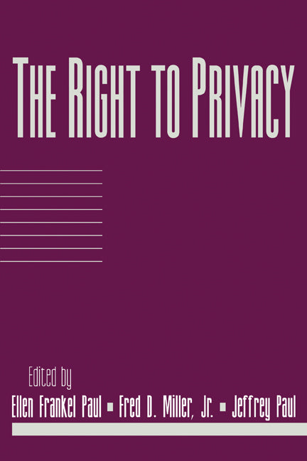 The Right to Privacy: Volume 17, Part 2 (Paperback) 9780521786218