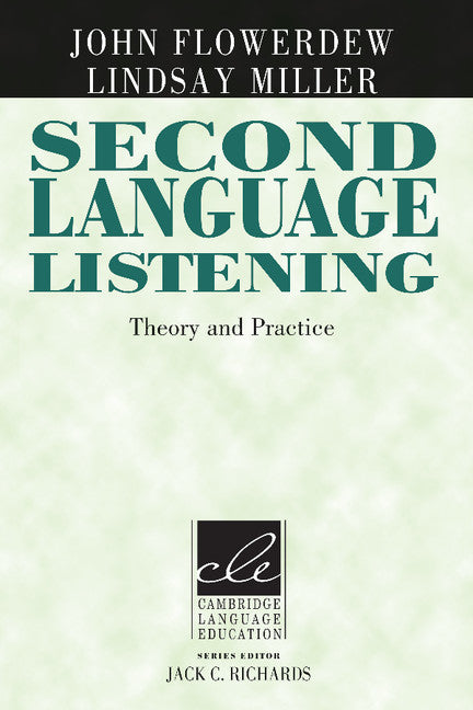 Second Language Listening; Theory and Practice (Paperback) 9780521786478